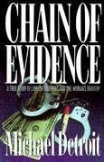 cover image Chain of Evidence: 2a True Story of Law Enforcement and One Woman's Bravery