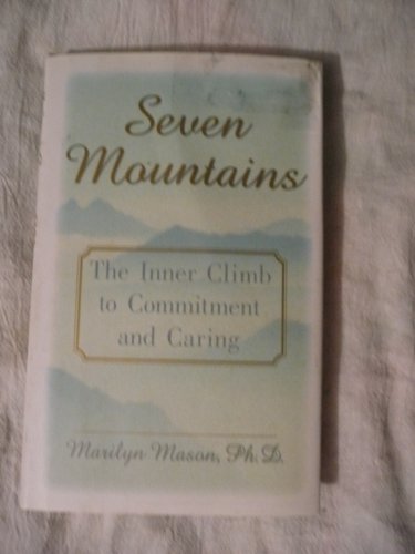 cover image Seven Mountains: The Inner Climb to Committment and Caring