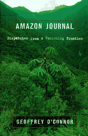 cover image Amazon Journal: 0dispatches from a Vanishing Frontier
