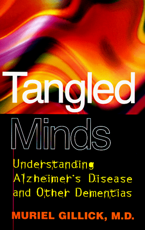 cover image Tangled Minds: Understanding Alzheimer's Disease and Other Dementias