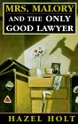 cover image Mrs. Malory and the Only Good Lawyer: 0
