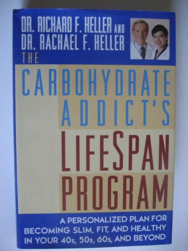 cover image The Carbohydrate Addict's Lifespan Program: 0personalized Plan for Bcmg Slim Fit Healthy Your 40s 50s 60s Beyond