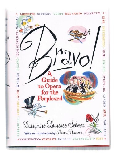 cover image Bravo!: A Guide to Opera for the Perplexed