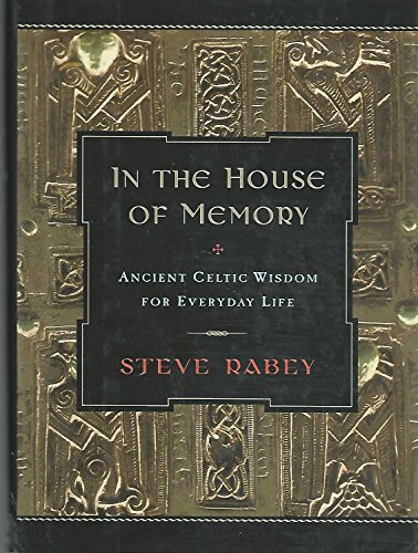 cover image In the House of Memory: Ancient Celtic Wisdom for Everyday Life