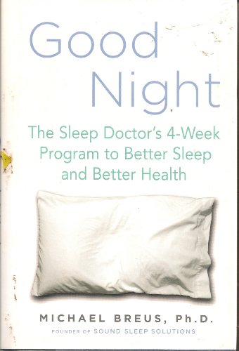 cover image Good Night: The Sleep Doctor's 4-Week Program to Better Sleep and Better Health