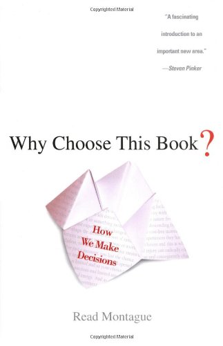 cover image Why Choose This Book?: How We Make Decisions