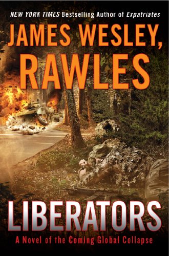 cover image Liberators: A Novel of the Coming Global Collapse