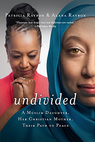 cover image Undivided: A Muslim Daughter, Her Christian Mother, Their Path to Peace