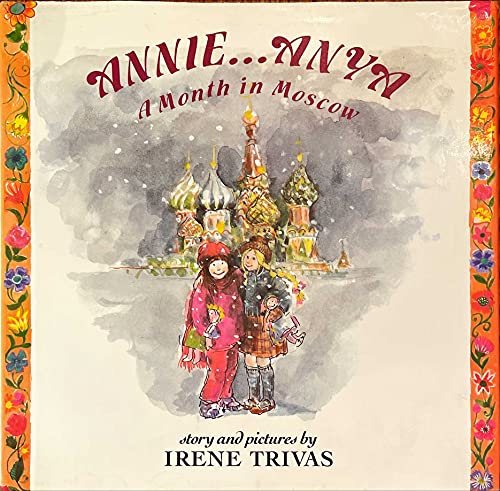 cover image Annie-- Anya: A Month in Moscow