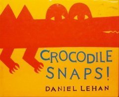 cover image Crocodile Snaps!/Kangaroo Jumps!