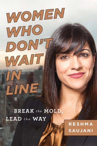 cover image Women Who Don’t Wait in Line: Break the Mold, Lead the Way 