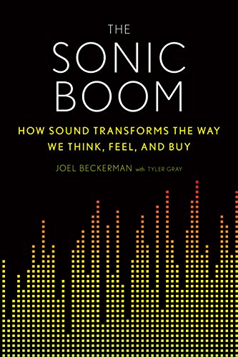 cover image The Sonic Boom: How Sound Transforms the Way We Think, Feel, and Buy