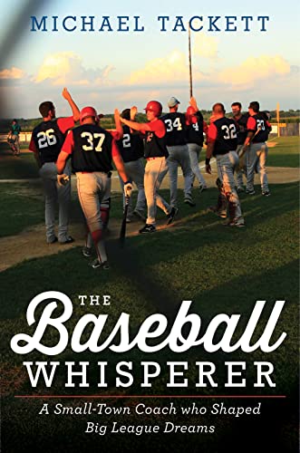 cover image The Baseball Whisperer: A Small-Town Coach Who Shaped Big League Dreams