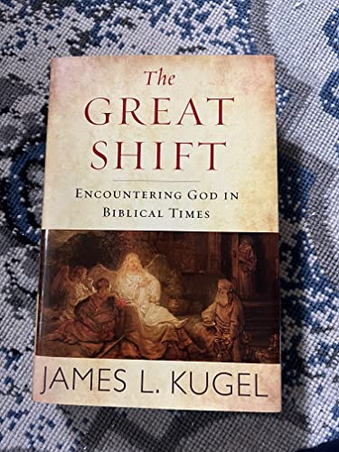 cover image The Great Shift: Encountering God in Biblical Times