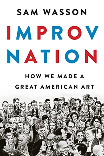 cover image Improv Nation: How We Made a Great American Art