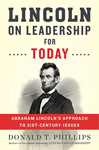 cover image Lincoln on Leadership for Today: Abraham Lincoln’s Approach to 21st-Century Issues 