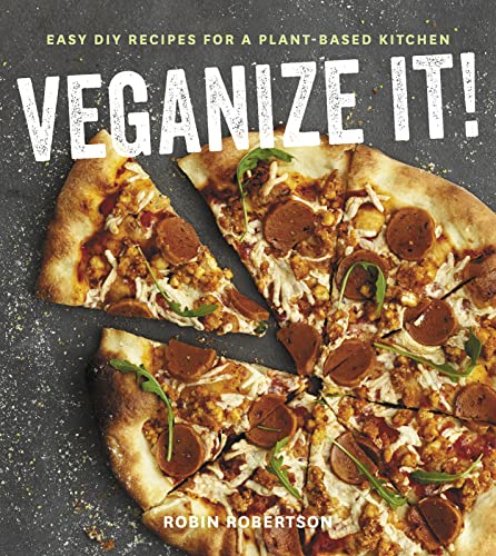 cover image Veganize It! Easy DIY Recipes for a Plant-Based Kitchen