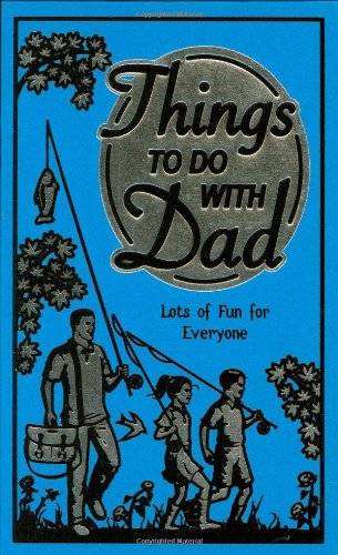 cover image Things to Do with Dad: Lots of Fun for Everyone