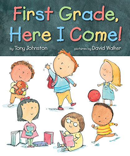 cover image First Grade, Here I Come!