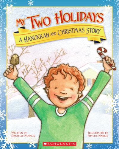 cover image My Two Holidays: Hanukkah and Christmas Story