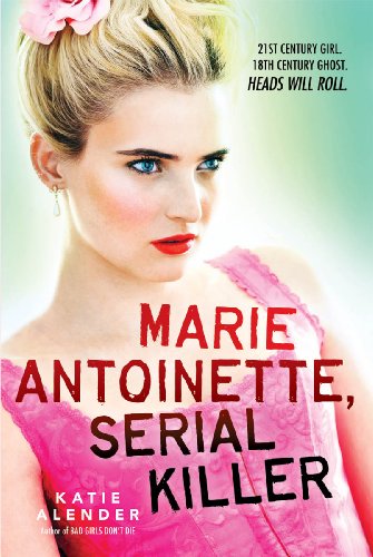 cover image Marie Antoinette, Serial Killer