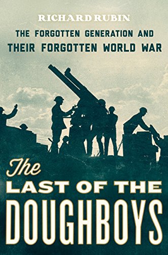cover image The Last of the Doughboys: The Forgotten Generation and Their Forgotten World War