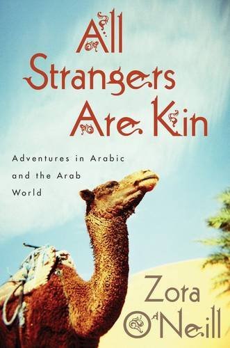 cover image All Strangers Are Kin: Adventures in Arabic and the Arab World