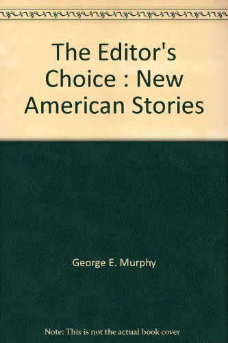 cover image The Editor's Choice: New American Stories