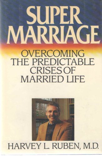 cover image Supermarriage: Overcoming the Predictable Crises of Married Life