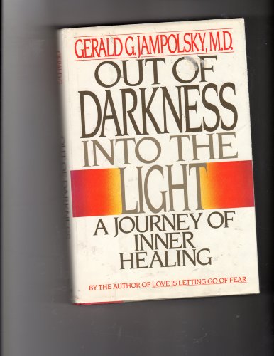 cover image Out of Darkness Into the Light: A Journey of Inner Healing
