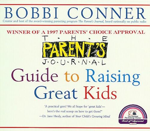 cover image The Parent's Journal: Guide to Raising Great Kids