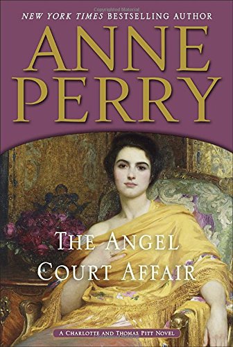 cover image The Angel Court Affair: A Charlotte and Thomas Pitt Novel
