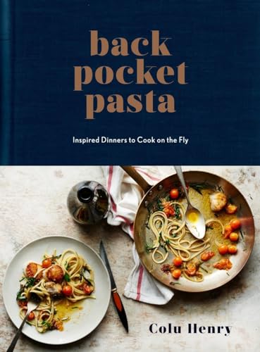 cover image Back Pocket Pasta: Inspired Dinners to Cook on the Fly