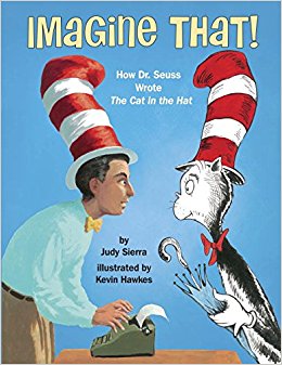 cover image Imagine That! How Dr. Seuss Wrote The Cat in the Hat