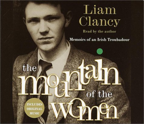 cover image THE MOUNTAIN OF THE WOMEN: Memoirs of an Irish Troubadour