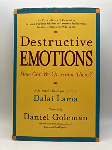 cover image Destructive Emotions: How Can We Overcome Them?: A Scientific Dialogue with the Dalai Lama