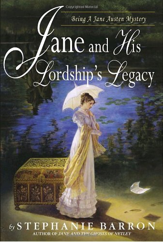 cover image JANE AND HIS LORDSHIP'S LEGACY: Being a Jane Austen Mystery