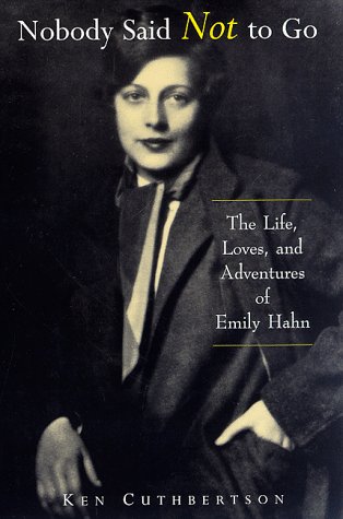 cover image Nobody Said Not to Go: The Remarkable Life of Emily Halm