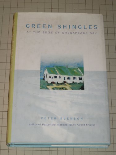 cover image Green Shingles: At the Edge of the Chesapeake Bay
