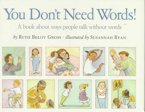 cover image You Don't Need Words!: A Book about Ways People Talk Without Words
