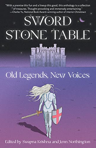 cover image Sword Stone Table: Old Legends, New Voices