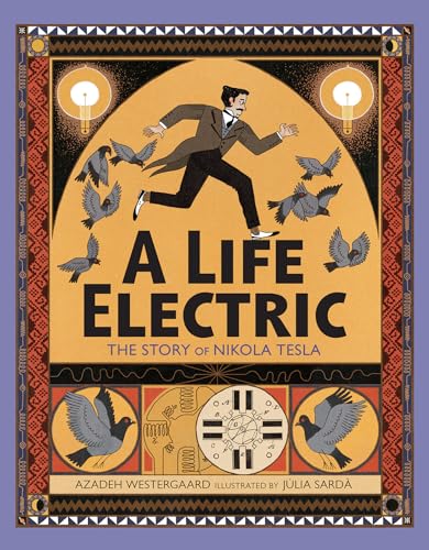 cover image A Life Electric: The Story of Nikola Tesla