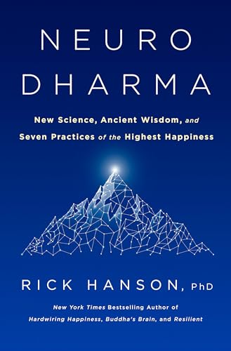 cover image Neurodharma: New Science, Ancient Wisdom, and Seven Practices of the Highest Happiness