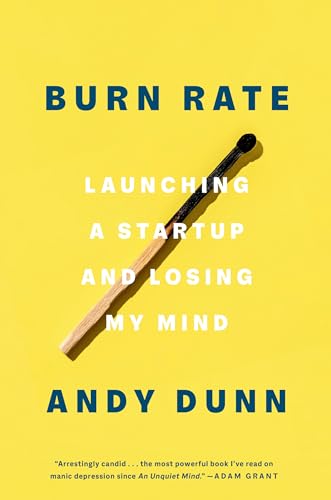 cover image Burn Rate: Launching a Startup and Losing My Mind