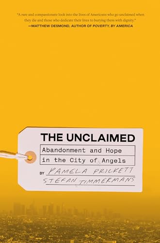 cover image The Unclaimed: Abandonment and Hope in the City of Angels