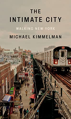 cover image The Intimate City: Walking New York