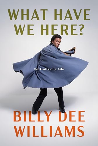 cover image What Have We Here?: Portraits of a Life