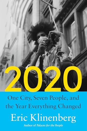 cover image 2020: One City, Seven People, and the Year Everything Changed