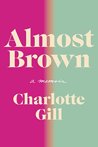 cover image Almost Brown: A Memoir