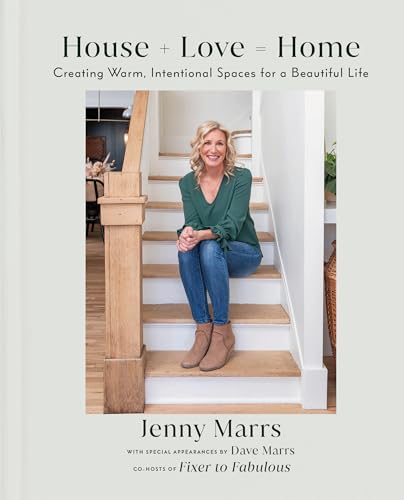 cover image House + Love = Home: Creating Warm, Intentional Spaces for a Beautiful Life